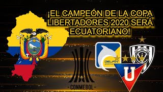 De ECUADOR Será el Próximo Campeón de la Copa Libertadores 2020