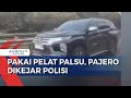 Viral Video Polisi Kejar Pajero yang Diduga Pakai Pelat Palsu