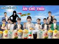 OTP Cuối Cùng Ăn Chè Thái Có Khách Mời Nữ 🍵