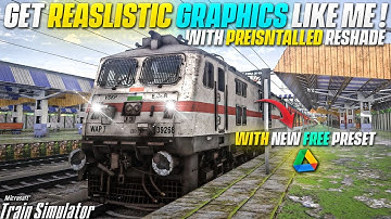 Get Realistic Graphics Like Me ! | With New Presinstalled Reshade | New Graphics In MSTS (TUTORIAL)