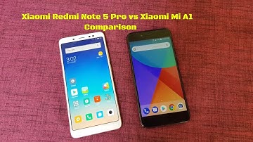 Xiaomi Redmi Note 5 Pro vs Xiaomi Mi A1 Comparison