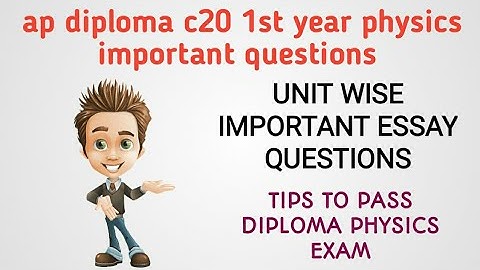 ap diploma c20 1st year physics important questions| ap diploma regular,supply physics importants|
