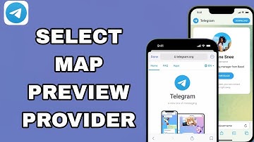 How To Select Map Preview Provider On Telegram App