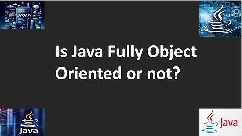 Is Java fully object oriented or not?