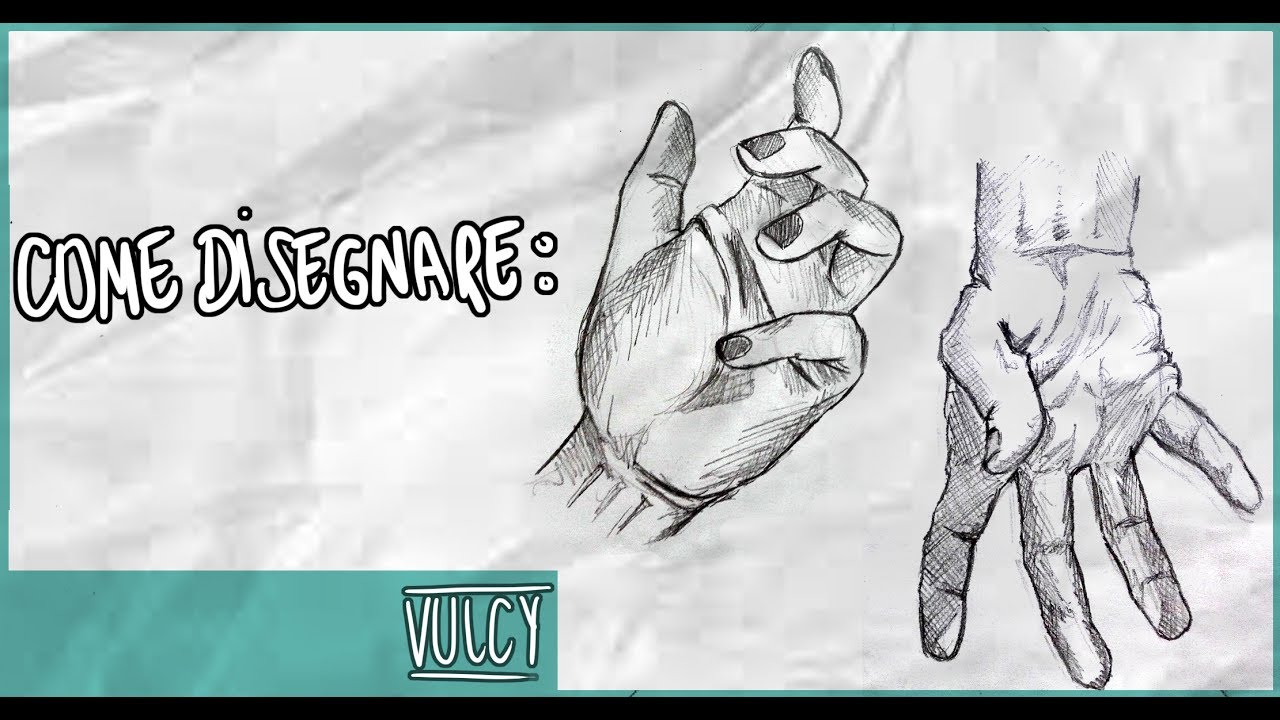 Come Disegnare Tutorial Le Mani Vulcy