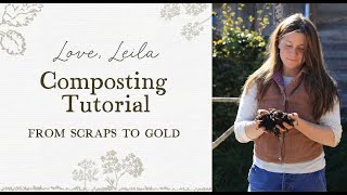 How to Make the Best Compost - Love, Leila