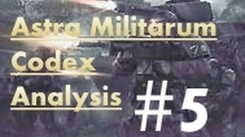 Astra Militarum Codex Analysis: Elites (Episode 5)