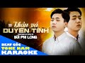 KARAOKE KHÂU VÁ DUYÊN TÌNH (TONE NAM) BÙI PHI LONG | BEAT GỐC CHUẨN