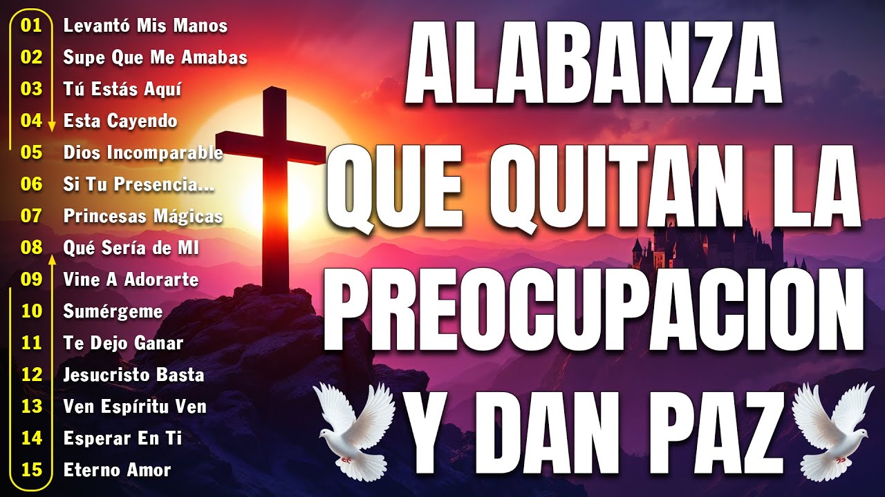 PODEROSAS ALABANZAS CRISTIANAS ADORACION 🙏 MUSICA CRISTIANA DE ADORACION PARA