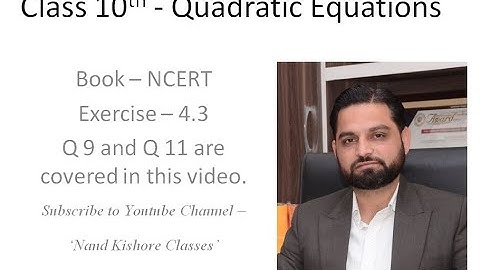 Class 10th - Ch 4 - Quadratic Equations - Lecture X