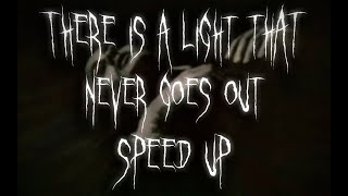 The Smiths; There Is a Light That Never Goes Out / Speed up