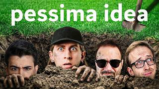 Ho Portato i Miei Amici a SCAVARE BUCHE
