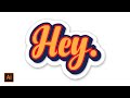 #30 Tutorial Illustrator | HEY. - Belajar Text Effect di Adobe Illustrator (Bahasa Indonesia)