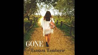 Gone [Original] // Tamara Tamburic