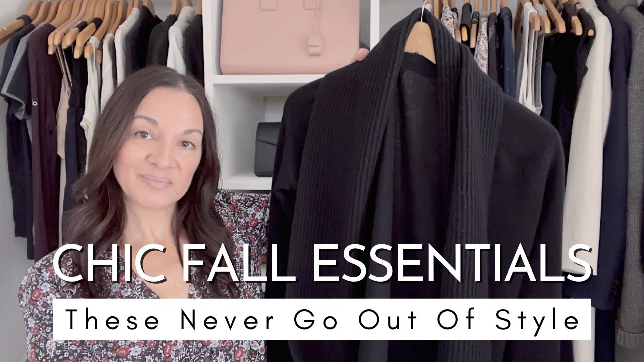 10 Fall Wardrobe Essentials That NEVER Go Out Of Style / The Capsule  Wardrobe 