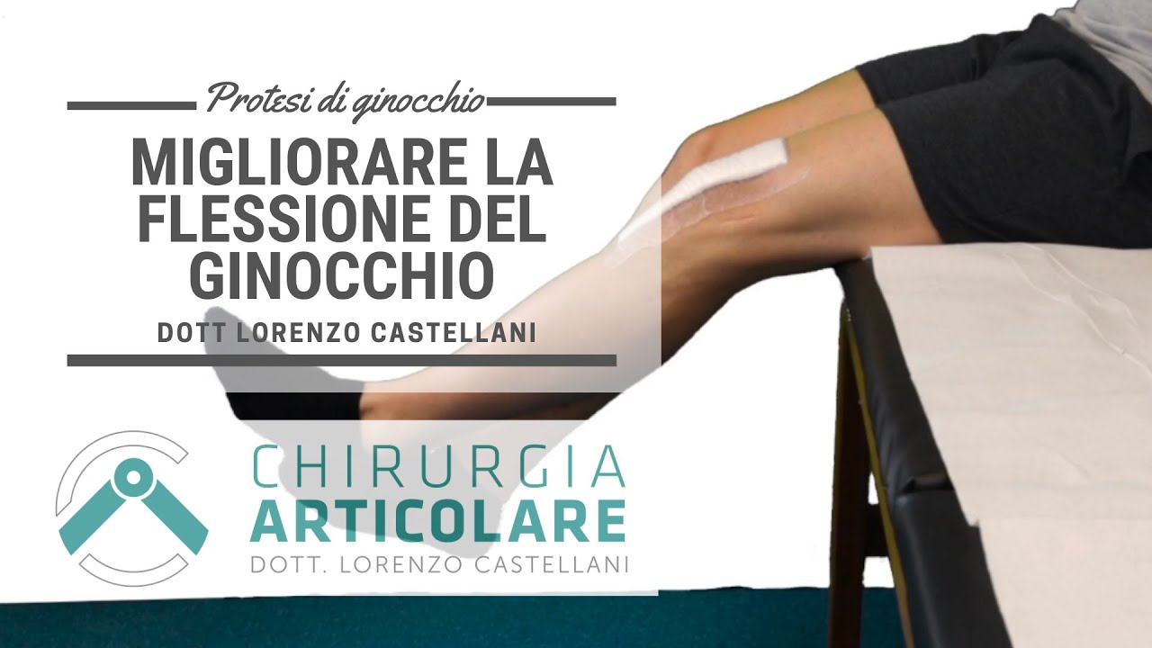 Flessione del Ginocchio Dopo la Protesi: Come Migliorarla - YouTube
