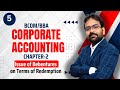Corporate Accounting Chapter-2 | Issue of Debentures on terms of Redemption | CWG for BCOM