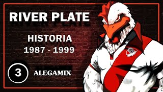 River Plate - La Historia (1987 - 1999 Capítulo 3)