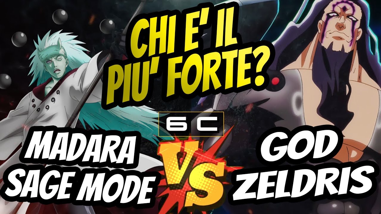 LIVELLI DI COMBATTIMENTO: MADARE SAGE MODE vs GOD ZELDRIS - Versus con la SCALA dei POWER SCALER!
