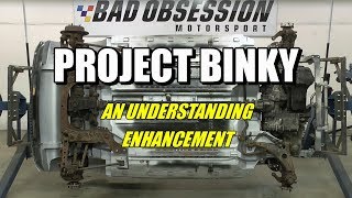 Project Binky - An Understanding Enhancement Project Binky - An Understanding Enhancement