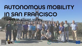 AUTONOMOUS MOBILITY IN SAN FRANCISCO - Study tour - August 2024