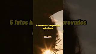 5 Fatos Bblicos Comprovados Pela Cincia biblia curiosidades