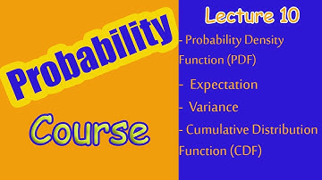 Continuous random variables | Lecture 10 | Probability Course