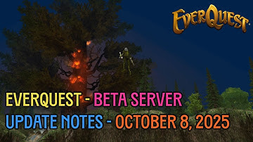 October 8, 2025 SOR BETA Server Patch Notes - Everquest News