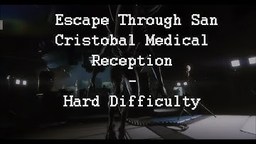 Alien Isolation - Escape Through San Cristobal Medical Reception - Hard Difficulty (PC)