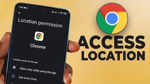 How to Allow/Disallow Location Access in Chrome - Grant Chrome Location Permission
