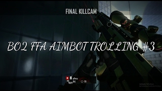 BO2 FFA AIMBOT TROLLING #3