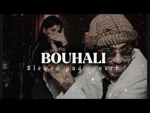 ElgrandeToto - BOUHALI (Slowed&Reverb)