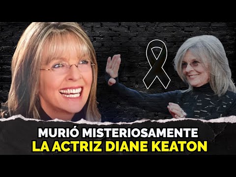 Diane Keaton muere a los 79 años: lo que aún no se revela