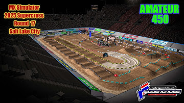 MX Simulator 2025 Supercross Round 17 Salt Lake City