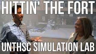 Hittin' the Fort: UNTHSC Simulation Lab