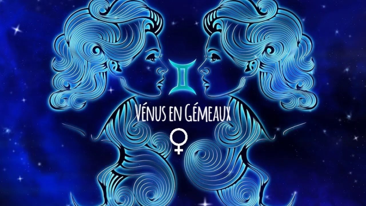 ♀ Vénus en Gémeaux ♊ || Astrologie