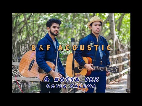 A Nossa Vez BampF Acoustic Cover Calema timorleste portugal