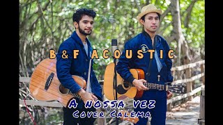 A Nossa Vez  B&F Acoustic (Cover Calema) #timorleste  #portugal