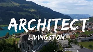 Livingston - Architect (Lyrics)  || Glover Music