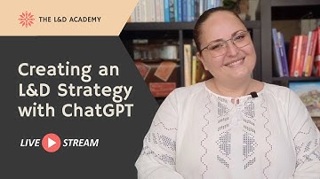 Creating an L&D Strategy with ChatGPT