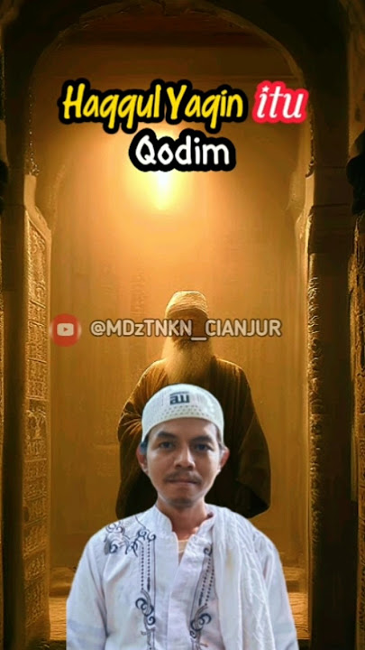 Hakul Yakin itu Qodim #shorts #tarekat #qodim #tasawuf #caramengenalallah