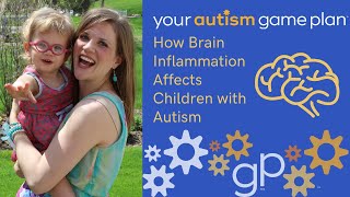 How Brain Inflammation Affects Children with Autism