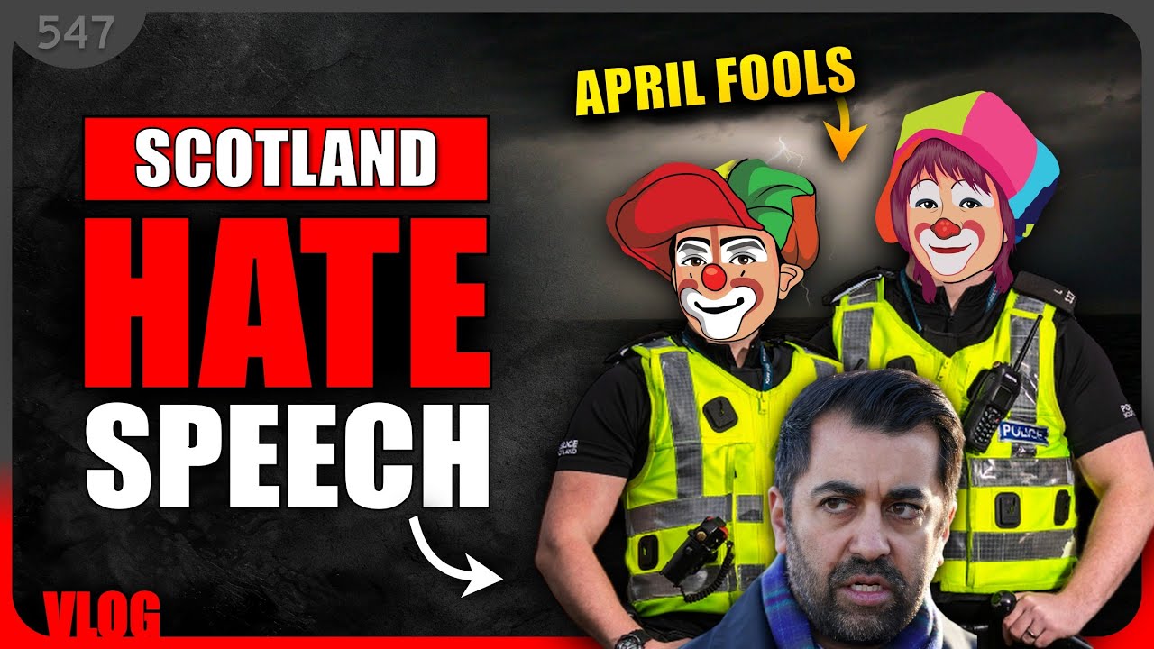Scotland's Hate Speech Laws Come Into Force! April Fools! Scotland ...