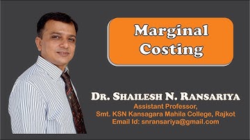 Marginal Costing Concepts By Dr. Shailesh Ransariya