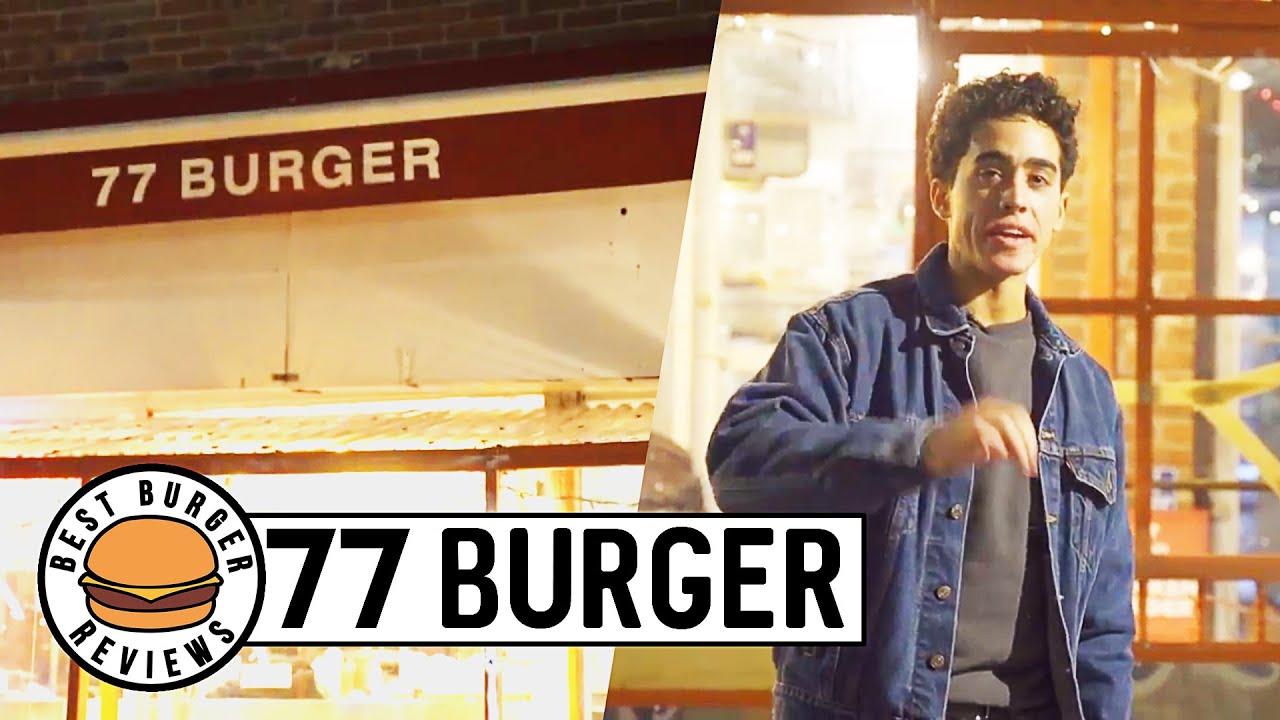 Best Burger Reviews - 77 Burger