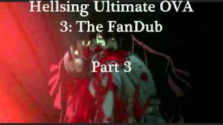 Hellsing Ultimate OVA 3: The FanDub [3/5] (Trailer)