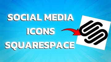How To Add Social Media Icons To Squarespace (Easy)