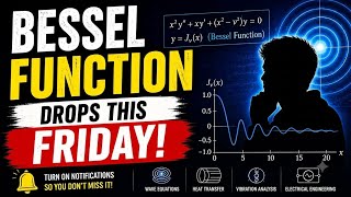🚨 Engineering Students, Don't Miss This! Bessel Function Explained This Friday 
