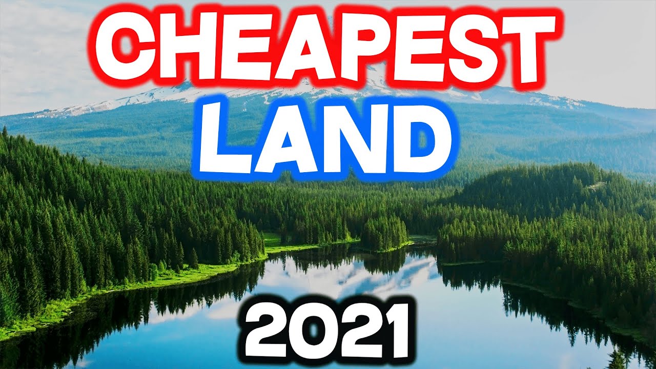 Top 10 Cheapest Places You Can Buy Land in America - YouTube