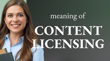 Understanding Content Licensing: A Simple Guide